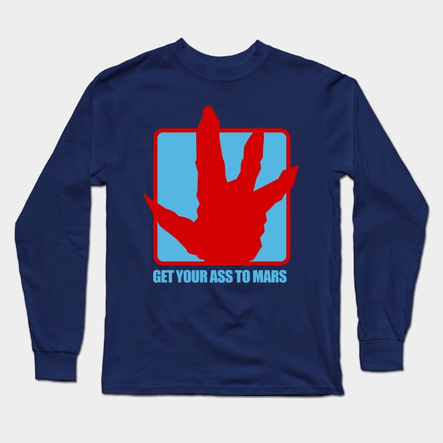 Get Your Ass to Mars Long Sleeve T-Shirt by Meta Cortex